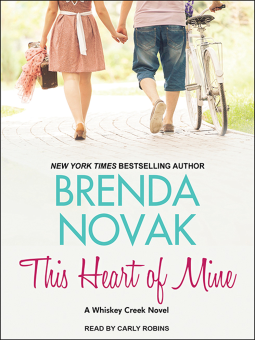 Title details for This Heart of Mine by Brenda Novak - Wait list